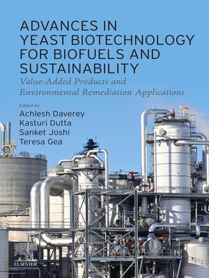 cover image of Advances in Yeast Biotechnology for Biofuels and Sustainability